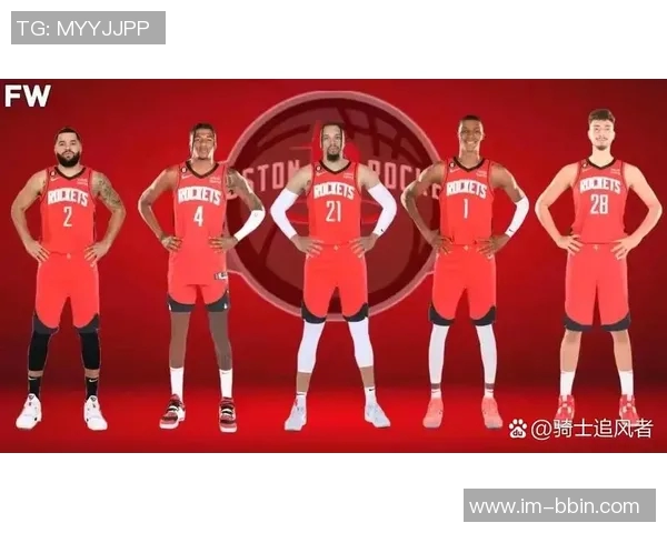 火箭队近期首发阵容进攻效率飙升至142抢回60投丢球展现强大实力